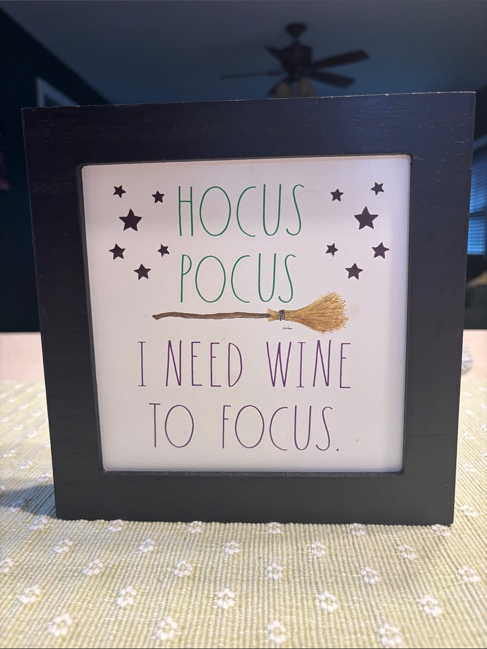 Rae Dunn Hocus Pocus I need Wine to Focus Wooden Sign
